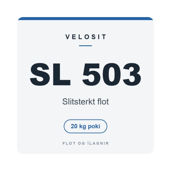 Velosit SL 503 – Slitsterkt flot Velosit SL 503, slitsterkt flot, 20 kg poki