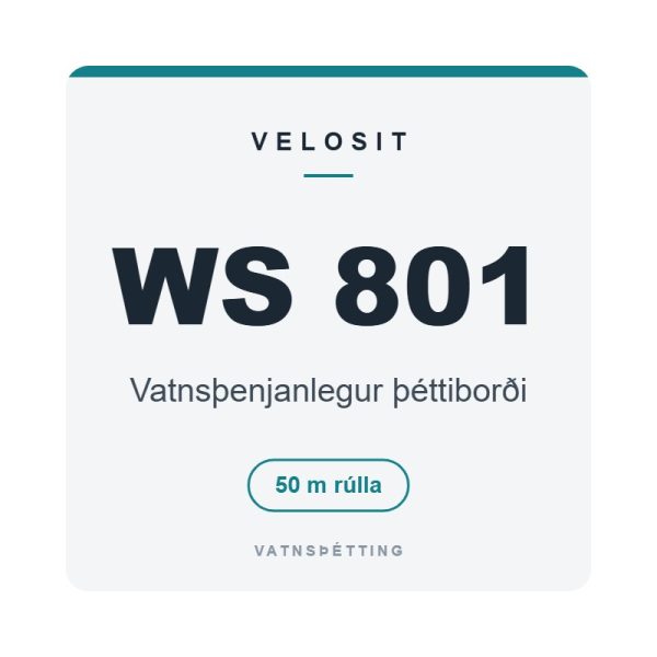 Velosit WS 801, vatnsþenjanlegur þéttiborði, 50 m